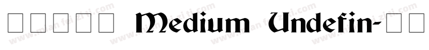 极影毁片圆 Medium Undefin字体转换